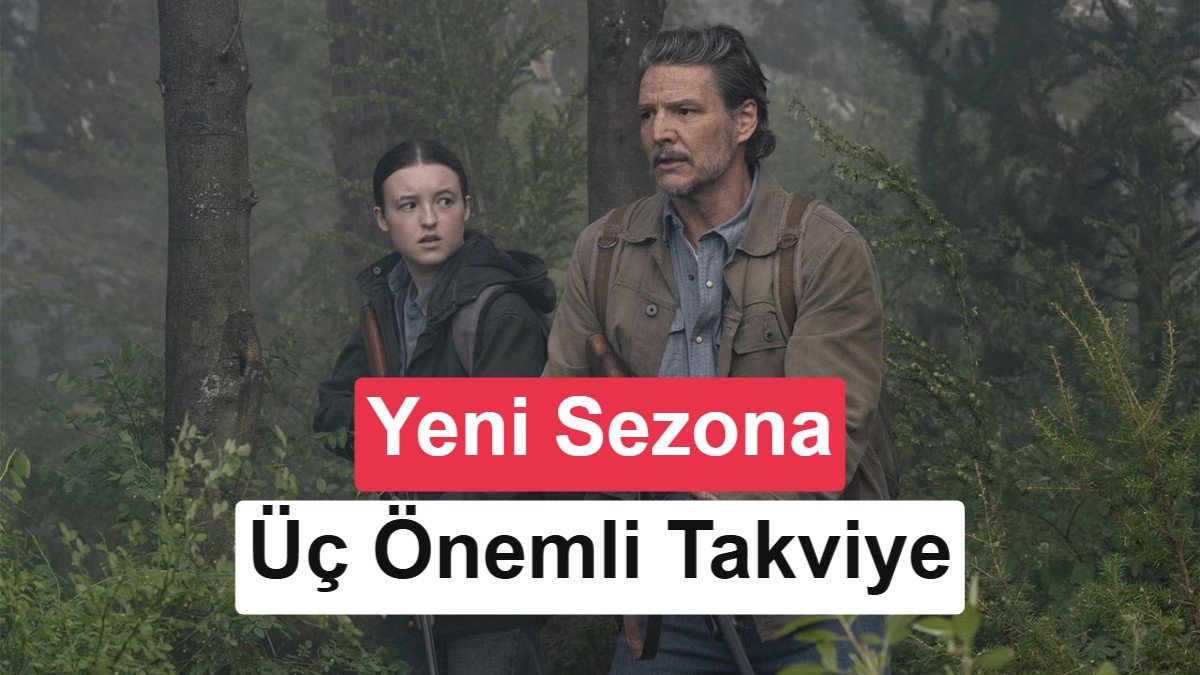 HBO, The Last of Us'ın 3. sezonunda kadroya katılacak isimleri açıkladı