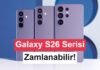 Samsung Galaxy S26 serisine büyük zam geliyor: Üç modelin fiyatı da artabilir Samsung Galaxy S26 serisine büyük zam geliyor: Üç modelin fiyatı da artabilir