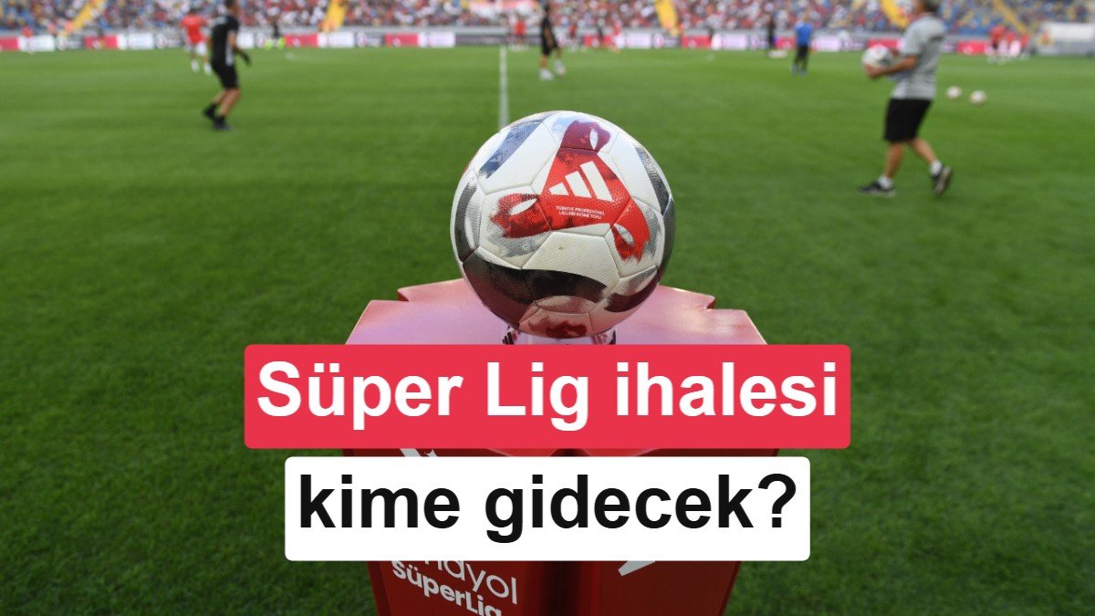 Süper Lig yayın ihalesine geniş bir katılım bekleniyor, dijital de olabilir